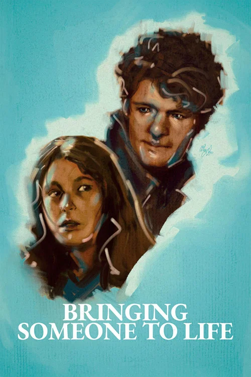 Bringing Someone to Life постер