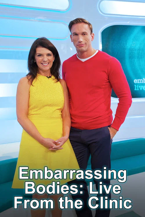 Embarrassing Bodies: Live from the Clinic постер