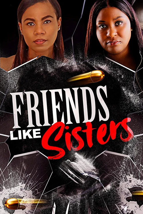 Friends Like Sisters постер