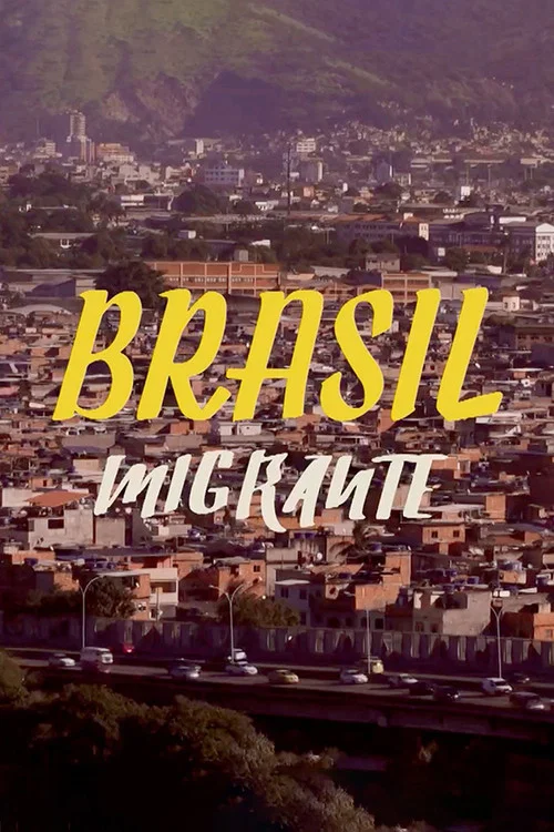 Brasil Migrante постер