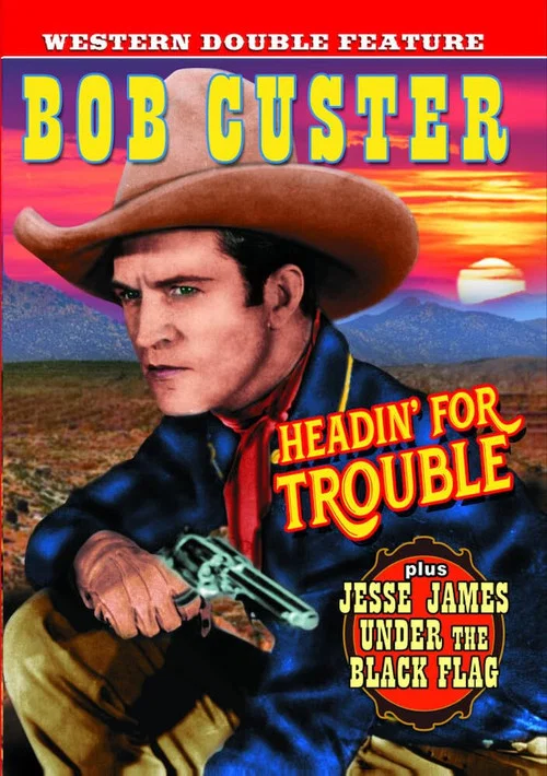 Headin' for Trouble постер