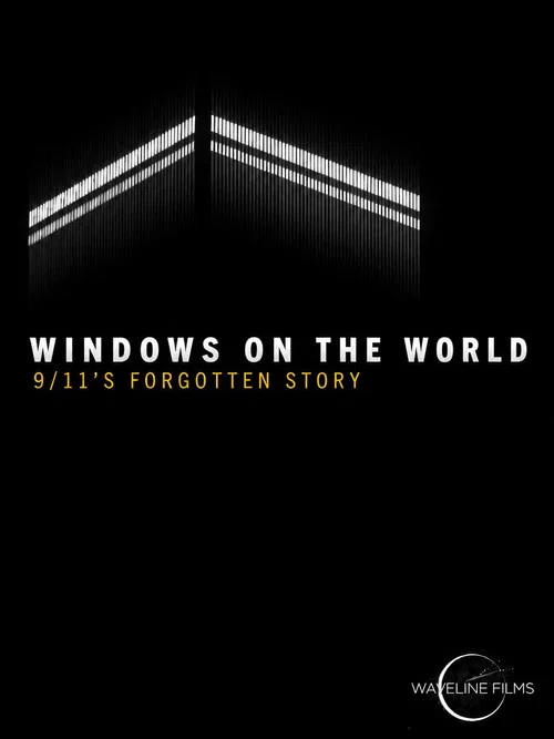 Windows on the World: 9/11's Forgotten Story постер