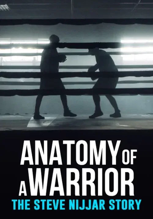 Anatomy of a Warrior: The Steve Nijjar Story постер