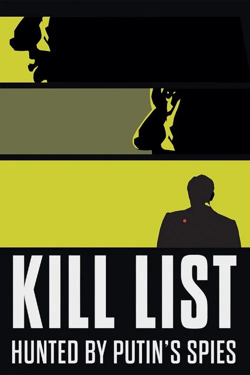 Kill List: Hunted by Putin's Spies постер