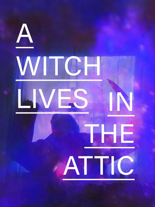 A Witch Lives In The Attic постер