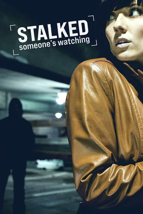 Stalked: Someone's Watching постер