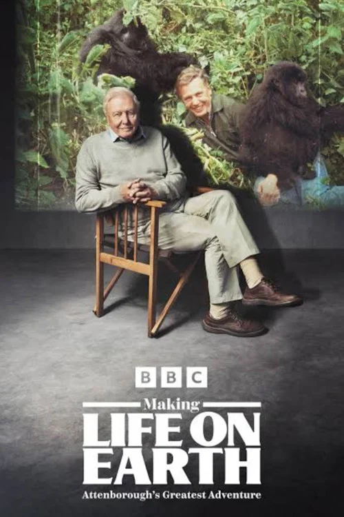 Making Life on Earth: Attenborough’s Greatest Adventure постер