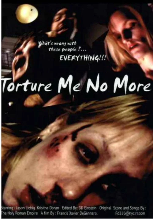 Torture Me No More постер