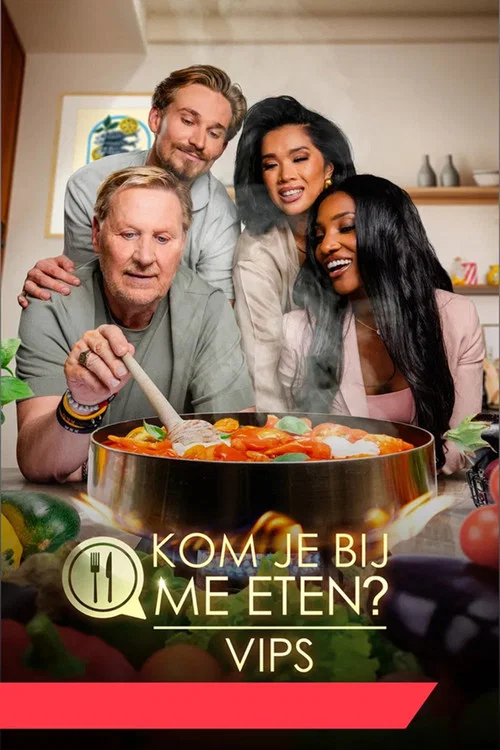 Kom Je Bij Me Eten? VIPS постер