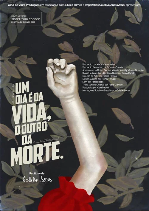 Um Dia é da Vida, o Outro da Morte постер