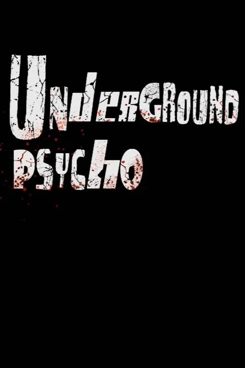 Underground Psycho постер