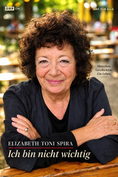 Elizabeth Toni Spira - Ich bin nicht wichtig постер