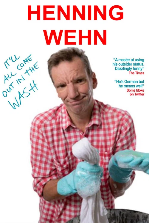 Henning Wehn: It'll All Come Out in the Wash постер
