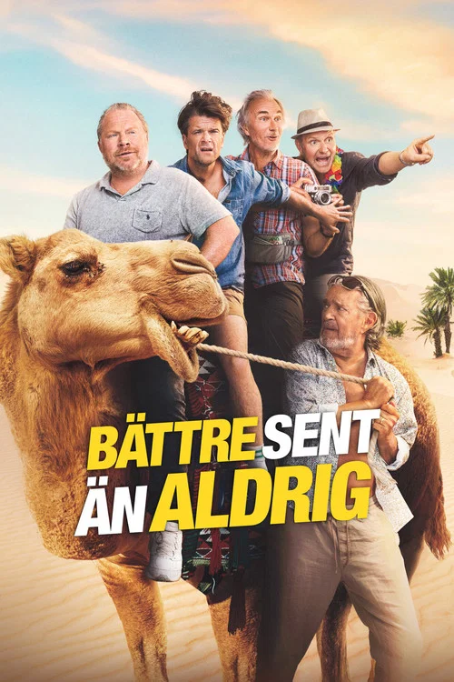 Bättre sent än aldrig постер