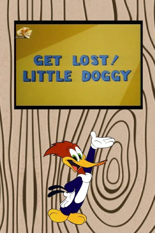 Get Lost! Little Doggy постер