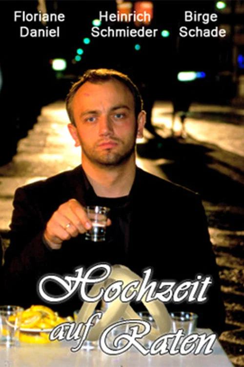 Hochzeit auf Raten постер