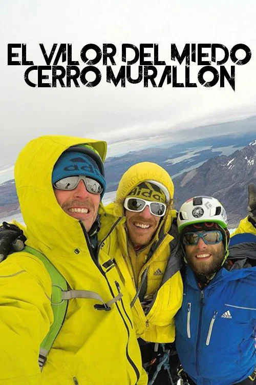 El Valor Del Miedo - Cerro Murallon постер