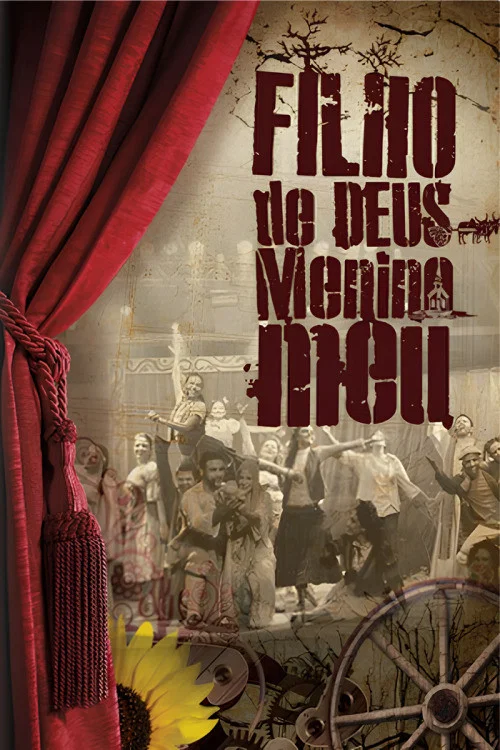 Filho de Deus, Menino Meu no Theatro Via Sul постер