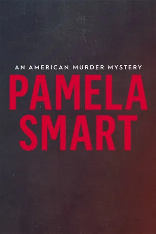 Pamela Smart: An American Murder Mystery постер