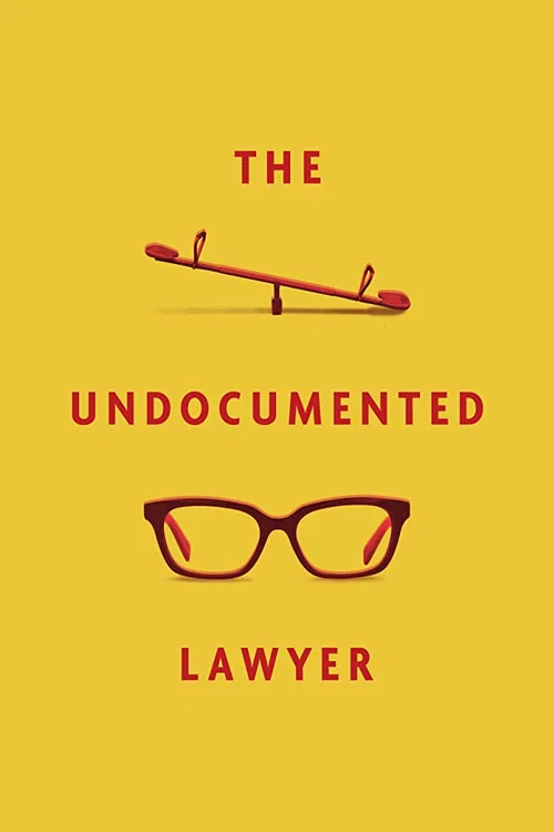 The Undocumented Lawyer постер
