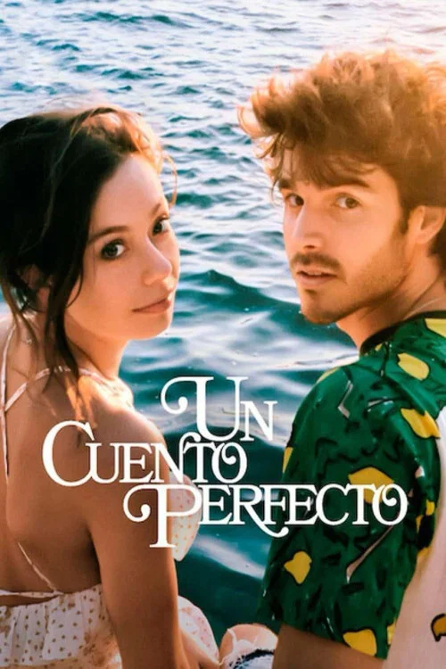 Un cuento perfecto постер