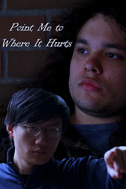 Point Me to Where It Hurts постер