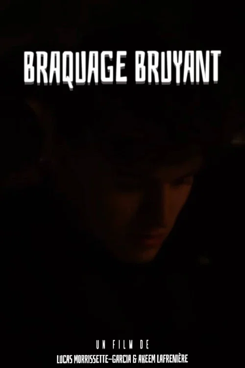 Braquage Bruyant постер
