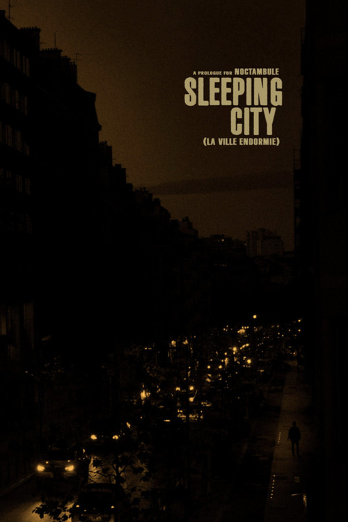Sleeping City - La ville endormie (a prologue for Noctambule) постер