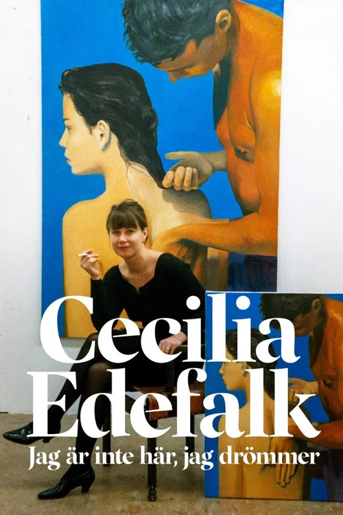 Cecilia Edefalk - Jag är inte här, jag drömmer постер