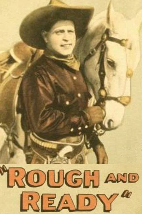 Rough and Ready постер