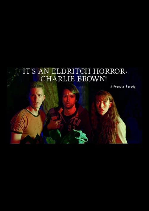 It's an Eldritch Horror, Charlie Brown! постер