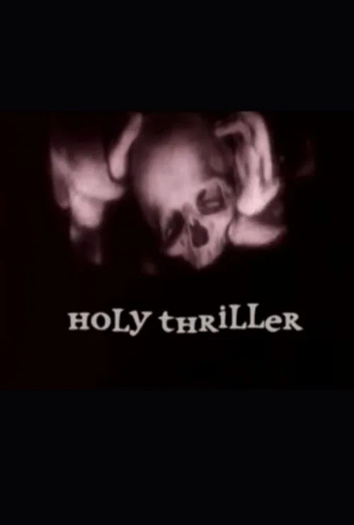 Holy Thriller постер