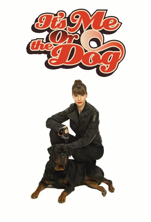 It's Me or the Dog постер