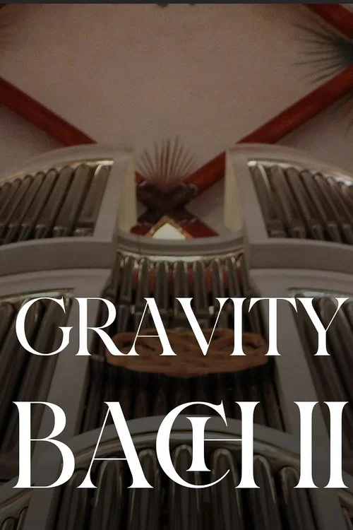 Gravity Bach Complete performance of works for organ - Vol. 2 постер
