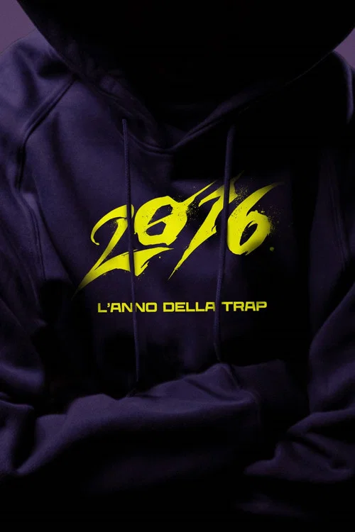 2016 - L'anno della trap постер