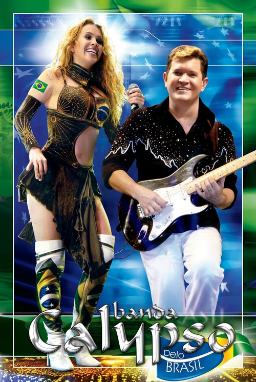 Banda Calypso: Pelo Brasil постер