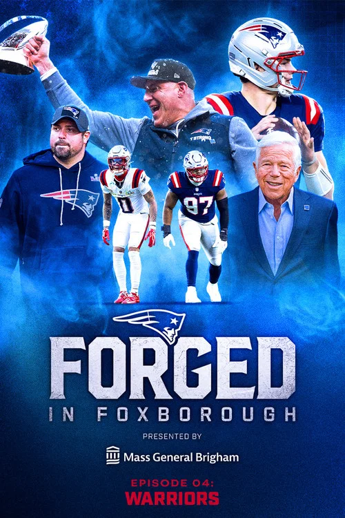 Forged in Foxborough - Warriors постер