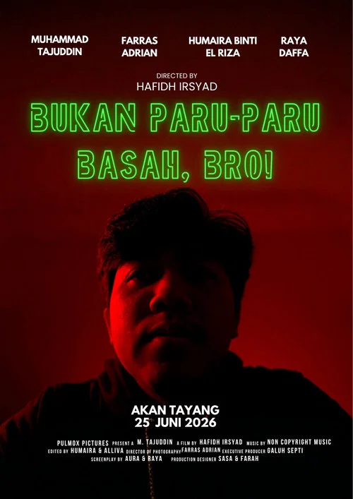 Bukan Paru-Paru Basah, Bro! постер