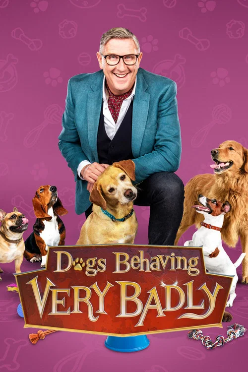 Dogs Behaving (Very) Badly постер