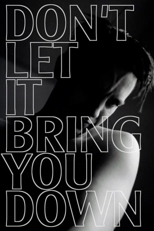 Don’t Let It Bring You Down постер
