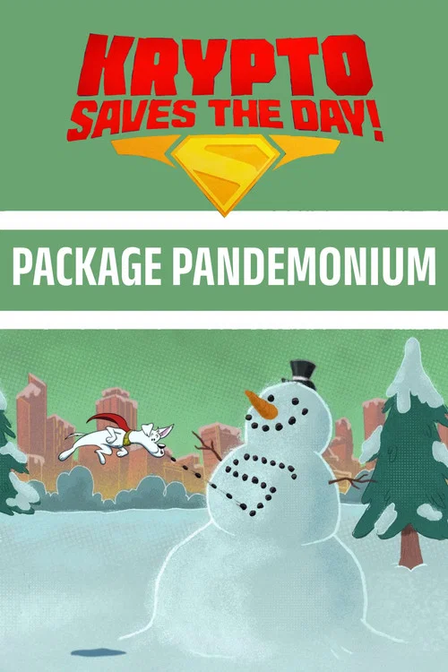Krypto Saves the Day!: Package Pandemonium постер