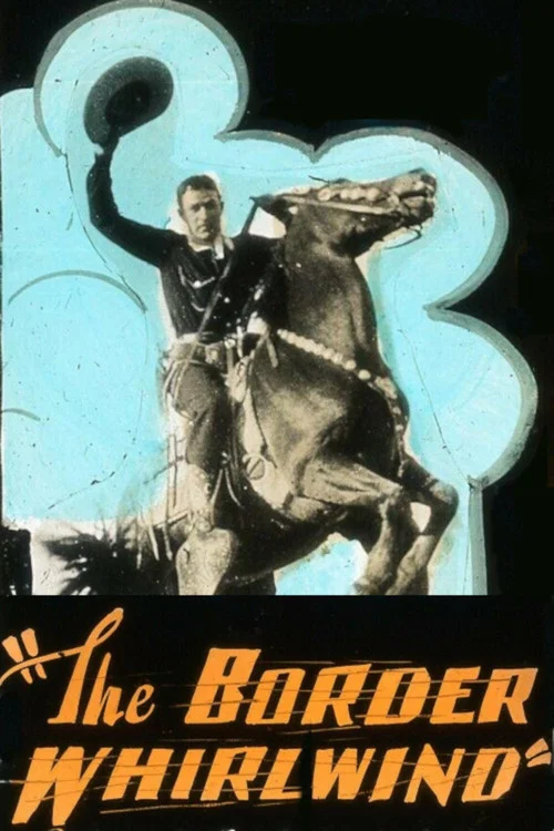 The Border Whirlwind постер