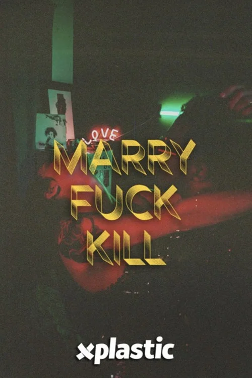 Marry, Fuck, Kill постер