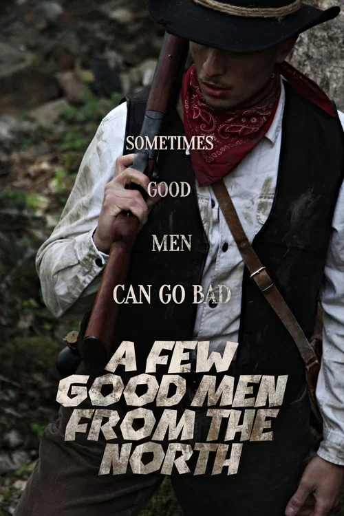 A Few Good Men From The North постер