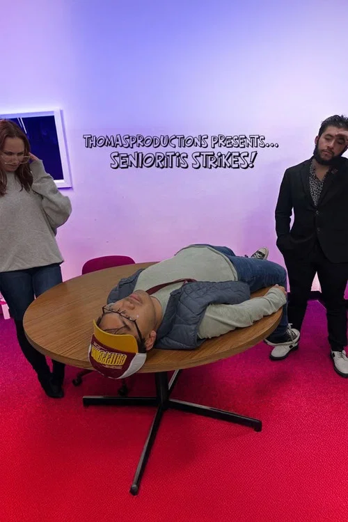 Senioritis Stikes! постер