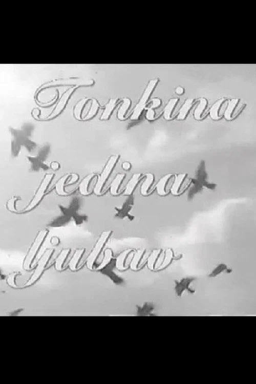 Tonkina jedna ljubav постер
