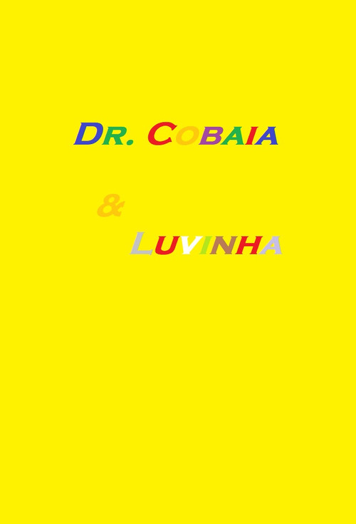 Dr. Cobaia & Luvinha постер