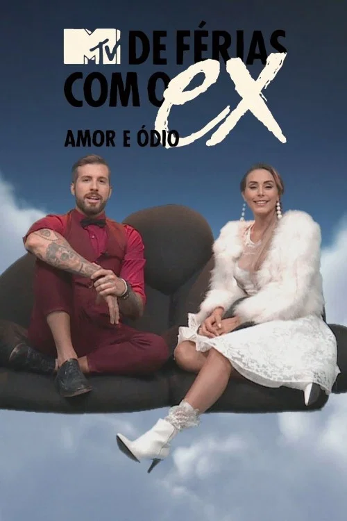 De Férias com o Ex Brasil: Amor e Ódio постер