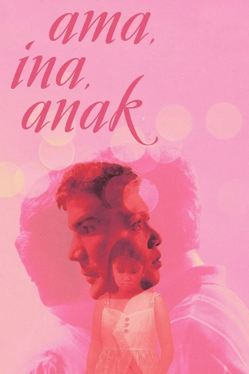Ama, Ina, Anak постер