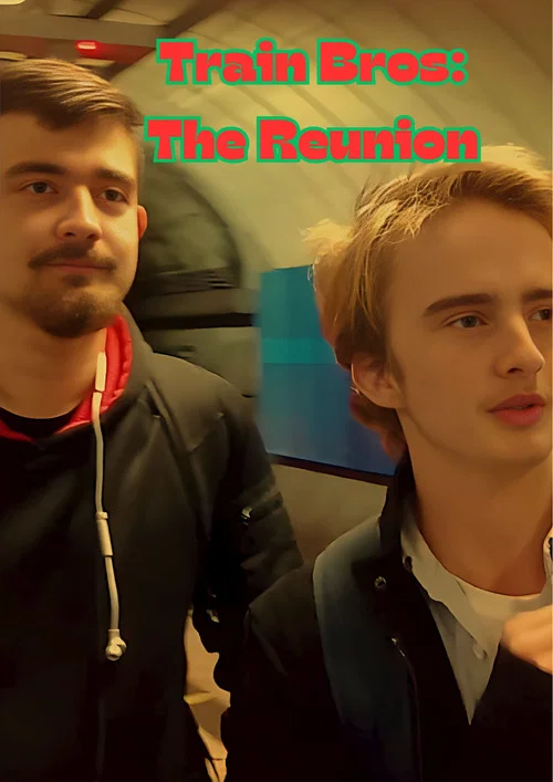 Train Bros: The Reunion постер
